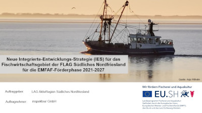 Neue Integrierte-Entwicklungs-Strategie (IES) für das Fischwirtschaftsgebiet der FLAG Südliches Nordfriesland für die EMFAF-Förderphase 2021-2027